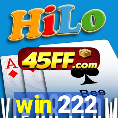 win 222